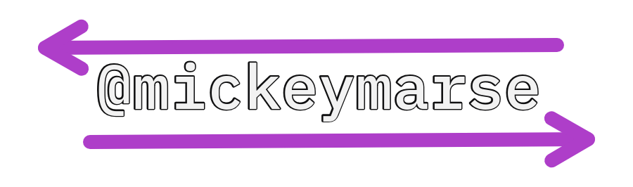 The handle @mickeymarse written in a mono font with two horizontal arrows pointing opposite directions respectively on top and bottom.